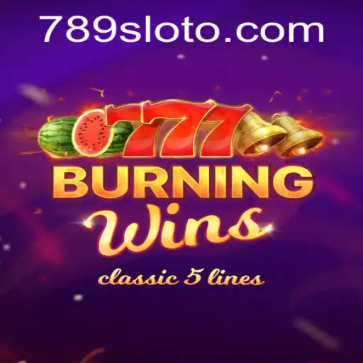 Exploring BurningWins: A Classic Slot Experience Unveiled by 789slot