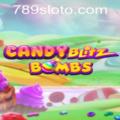 Exploring the Thrills of CandyBlitzBombs and the Allure of 789slot